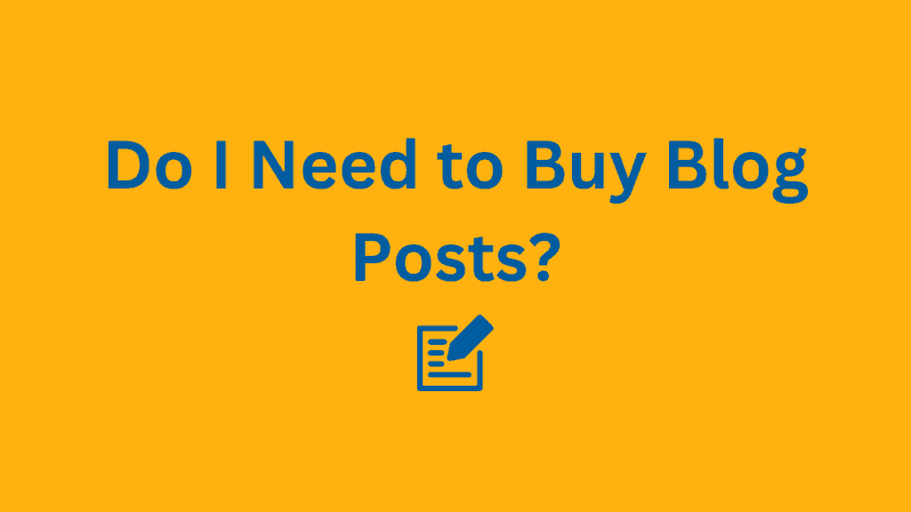 Do I Need to Buy Blog Posts News Articles FI