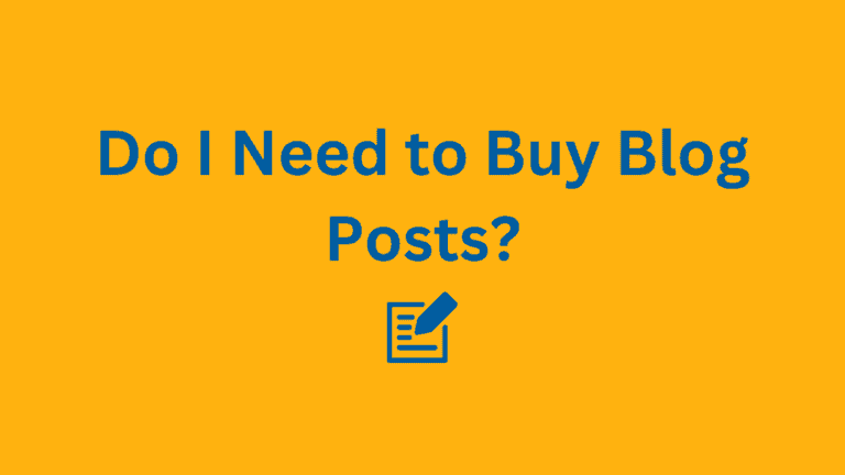 Do I need to buy blog posts?