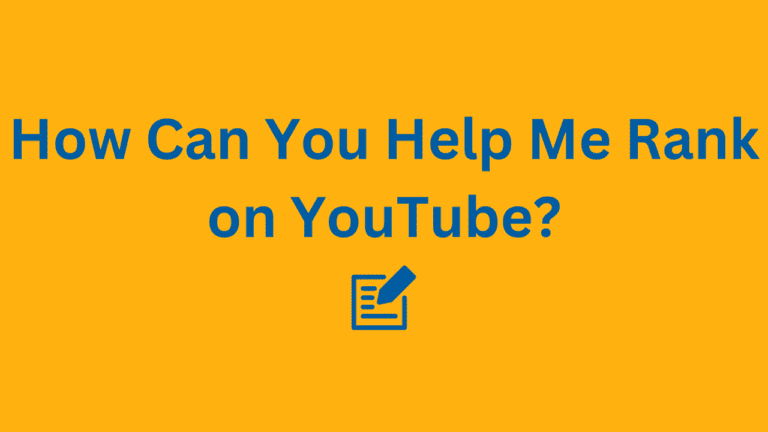 How can you help me rank on YouTube?