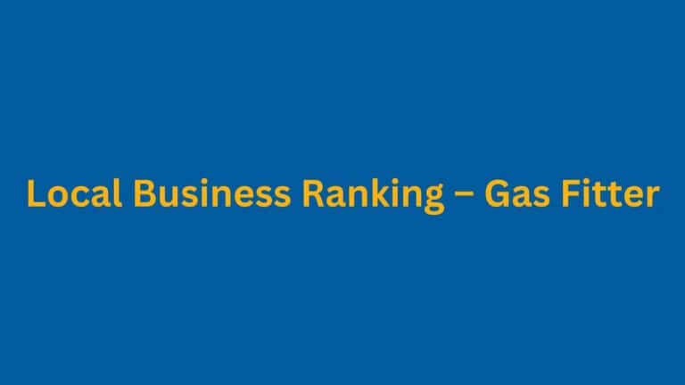 Local Business Ranking – Gas Fitter