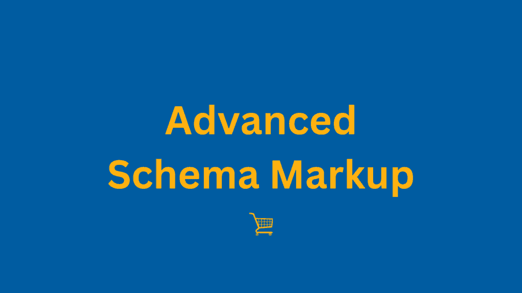 Advanced Schema Markup