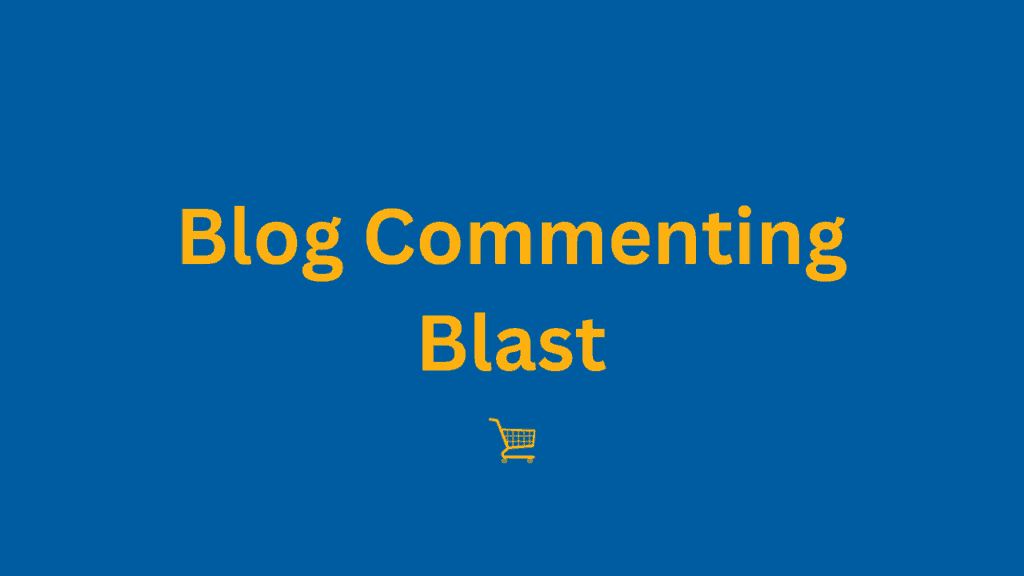 Blog Commenting Blast