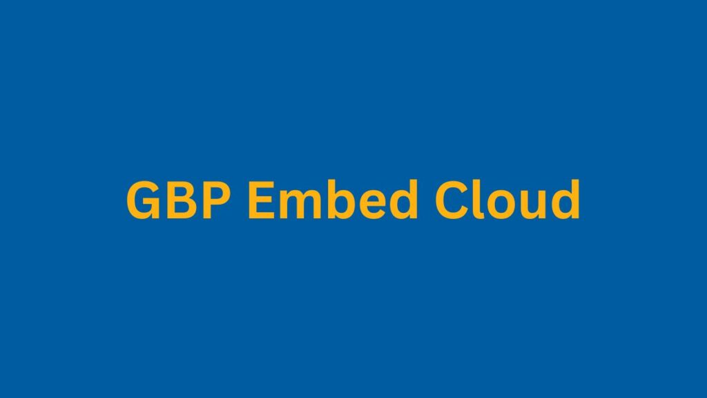 GBP Embed Cloud PI