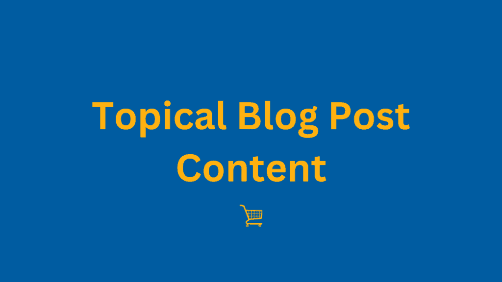 Topical Blog Post Content