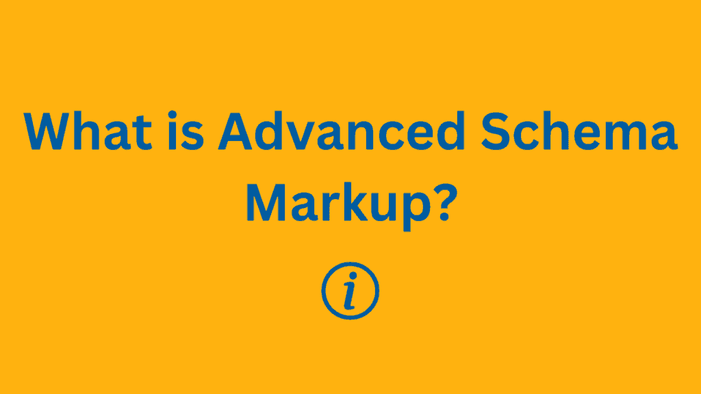 What is Advanced Schema Markup