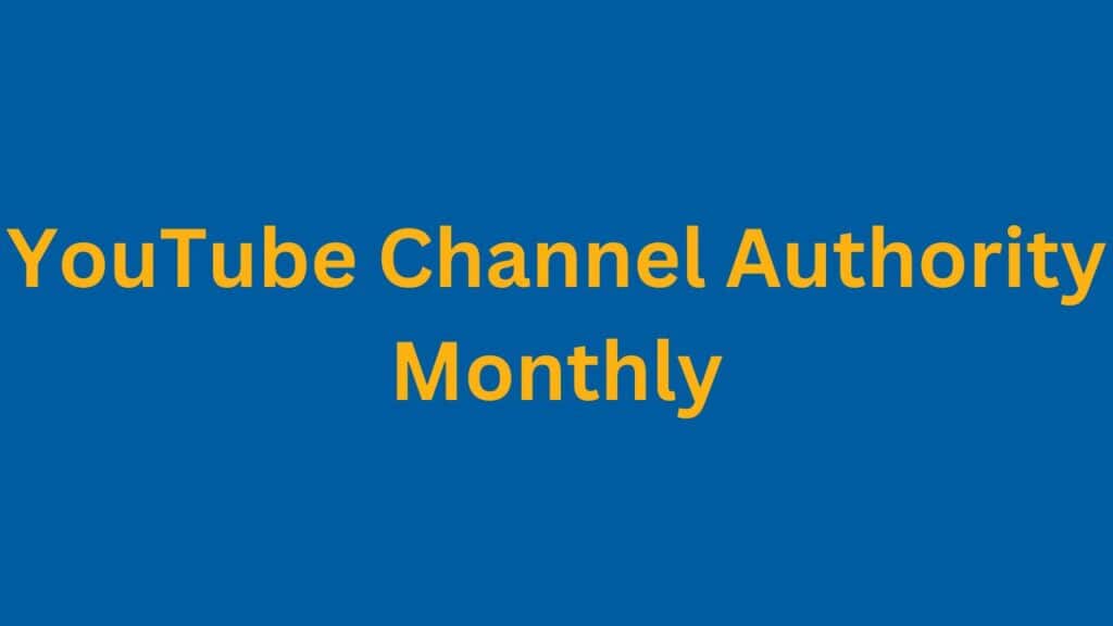 YouTube Channel Authority Monthly PI