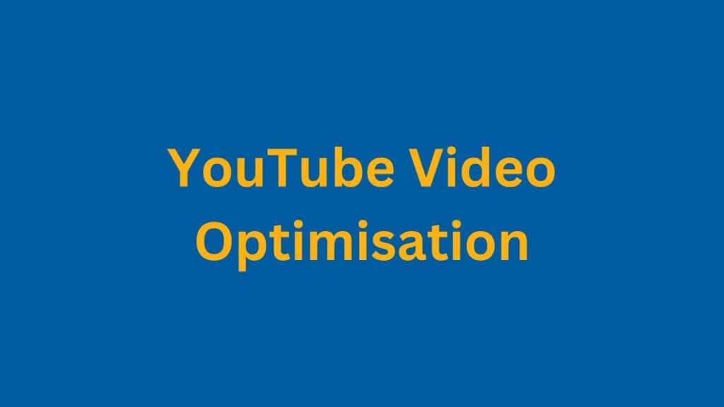 YouTube Video Optimisation PI